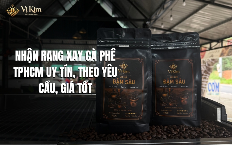 nhận rang xay cà phê tphcm