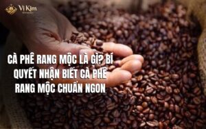cà phê rang xay mộc